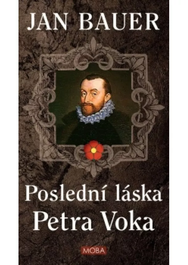 Jan Bauer - Poslední láska Petra Voka