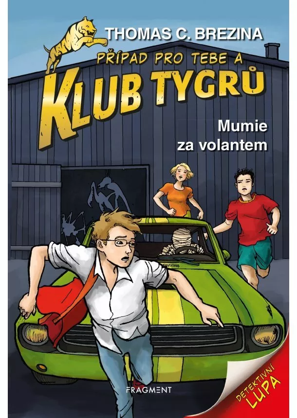 Thomas Brezina - Klub Tygrů – Mumie za volantem