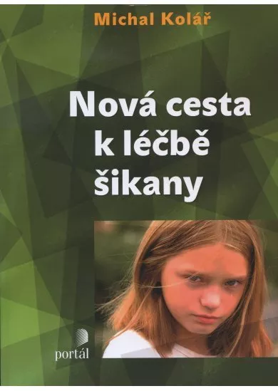 Nová cesta k léčbě šikany