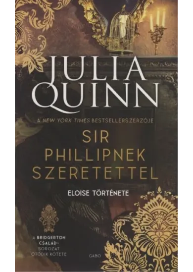 Sir Phillipnek szeretettel - A Bridgerton család 5. (új kiadás)