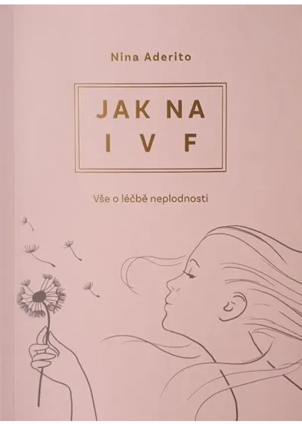 Jak na IVF - Vše o léčbě neplodnosti