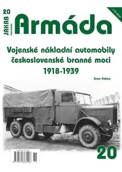 Armáda 20 Vojenské nákladní automobily československé branné moci 1918