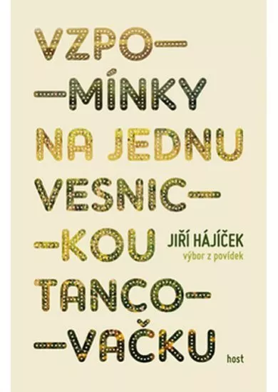 Vzpomínky na jednu vesnickou tancovačku