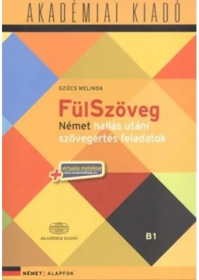 Fülszöveg - Német hallás utáni szövegértés feladatok /Alapfok B1