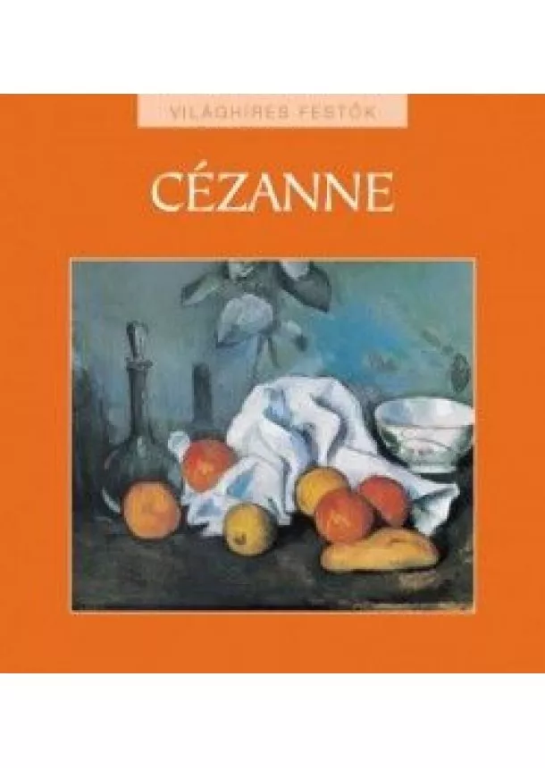 Cézanne - Világhíres festők 10.