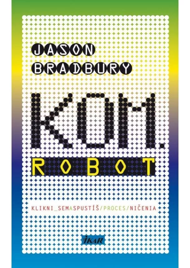 Jason Bradbury - KOM. ROBOT
