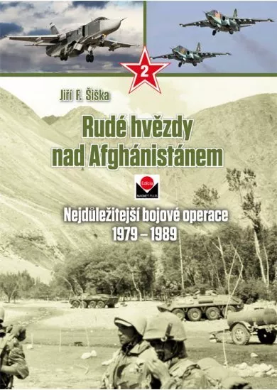 Rudé hvězdy nad Afghánistánem 2 - Nejdůležitější bojové operace 19791989