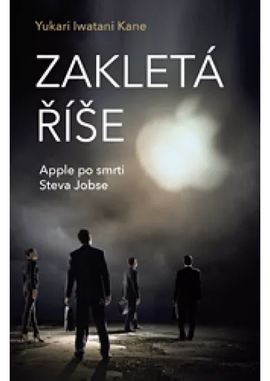 Zakletá říše – Apple po smrti Steva Jobse