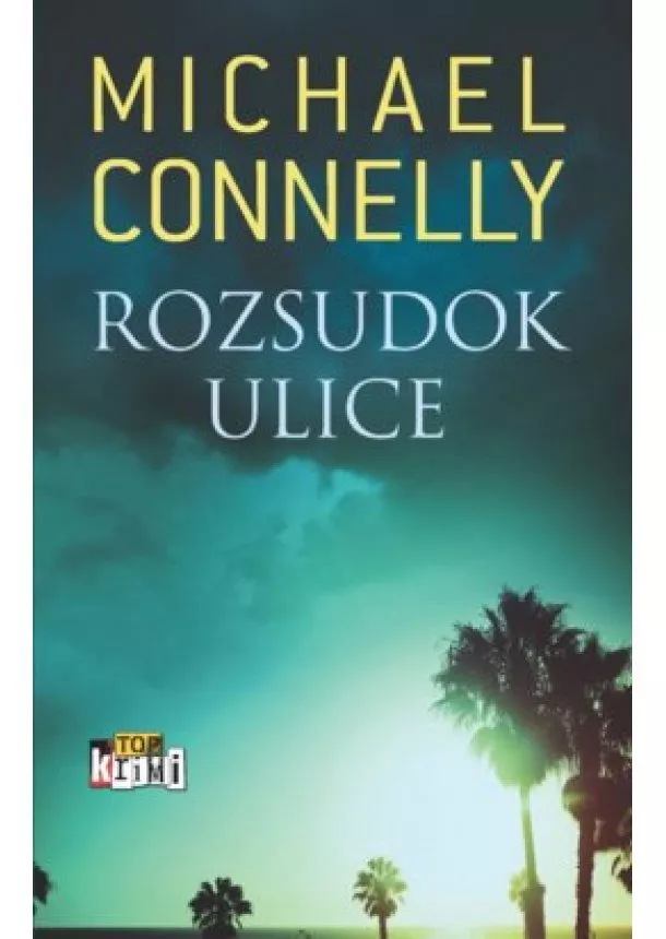 Michael Connelly - Rozsudok ulice