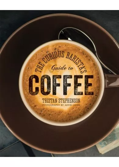 Curious Baristas Guide to Coffee