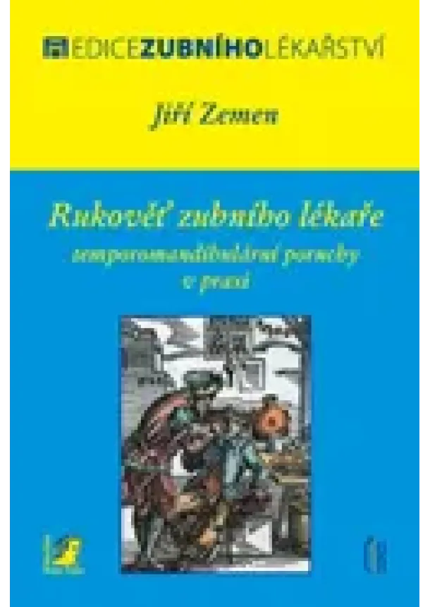 Jiří Zemen - Rukověť zubního lékaře - temporomandibulární poruchy v praxi