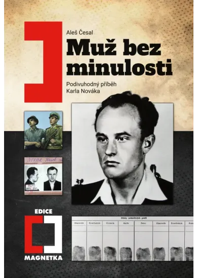 Muž bez minulosti - Podivuhodný příběh Karla Nováka