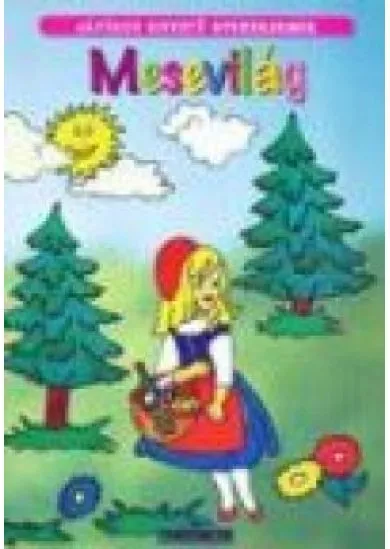 MESEVILÁG /JÁTÉKOS KIFESTŐ GYEREKEKNEK