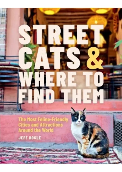 Street Cats & Where to Find Them