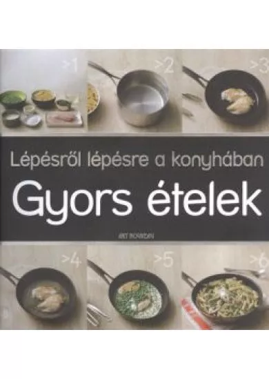GYORS ÉTELEK