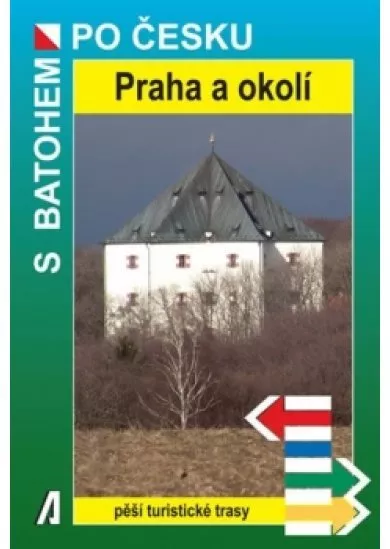 Praha a okolí - S batohem po Česku - 2.vydání