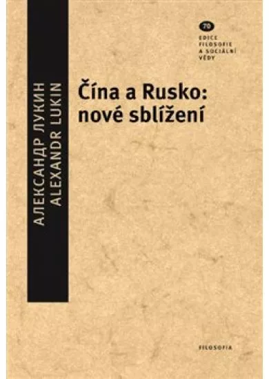 Čína a Rusko - nové sblížení