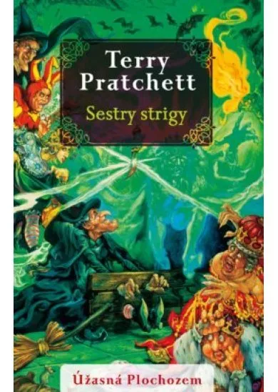 Sestry strigy (Úžasná Plochozem 6, Čarodejky 2)