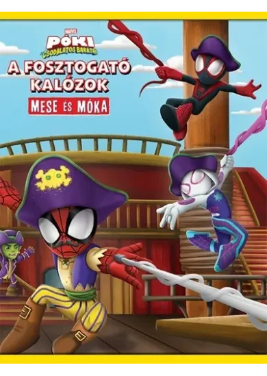 Póki és csodálatos barátai - A fosztogató kalózok - Mese és móka