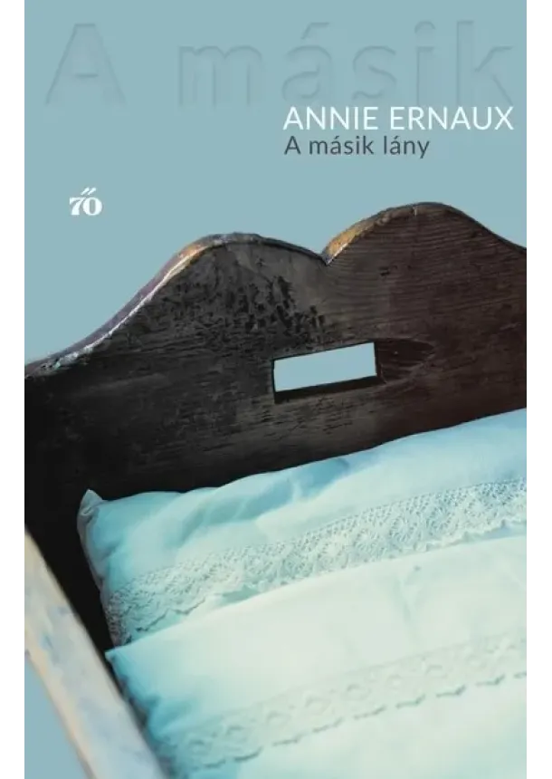 Annie Ernaux - A másik lány