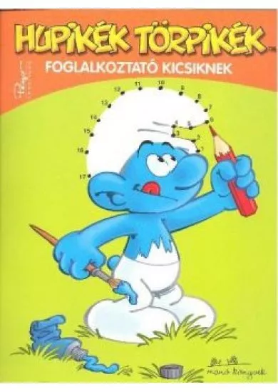 HUPIKÉK TÖRPIKÉK