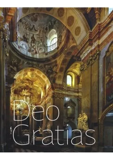 Deo gratias - Velehrad jako symbol křesťanských kořenů západní a východní Evropy