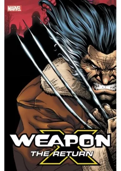 Weapon X The Return Omnibus