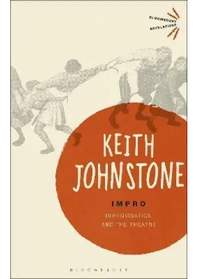 Impro : Improvisation and the Theatre