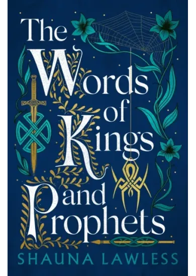 The Words of Kings and Prophets