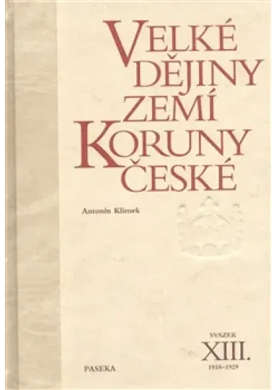 Velké dějiny zemí Koruny české XIII.