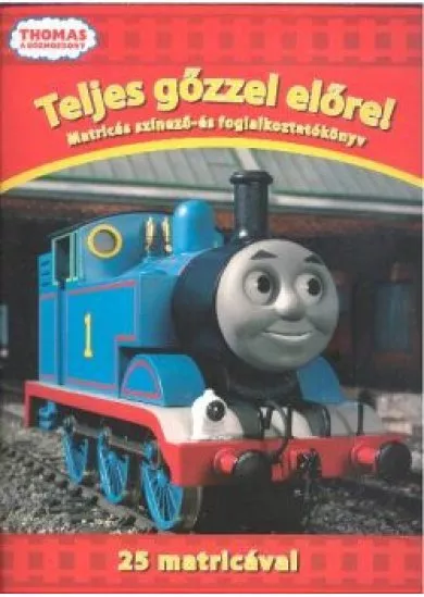 TELJES GŐZZEL ELŐRE!
