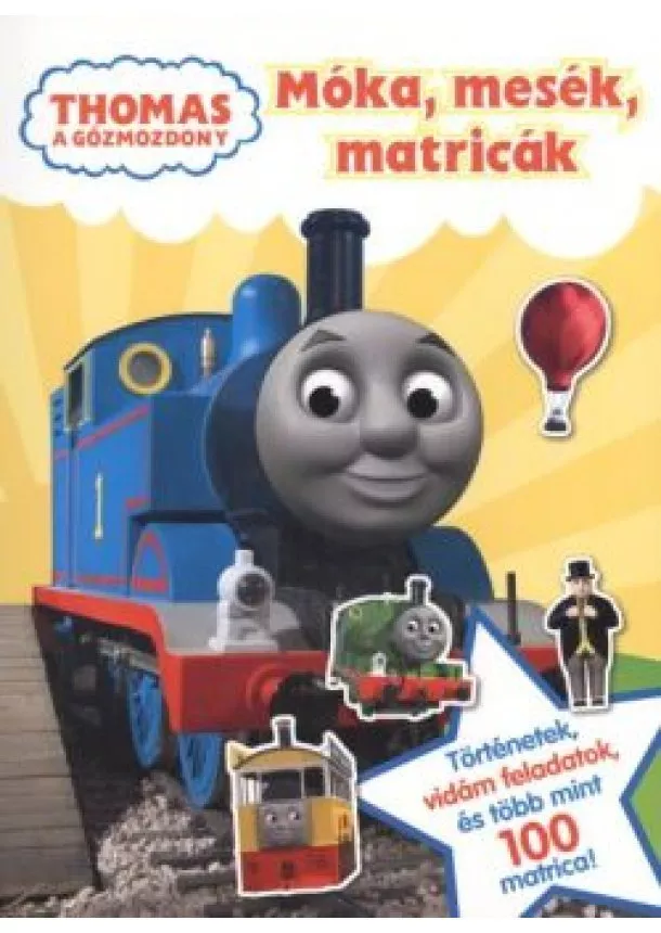 Foglalkoztató Könyv - THOMAS A GŐZMOZDONY - MÓKA, MESÉK, MATRICÁK