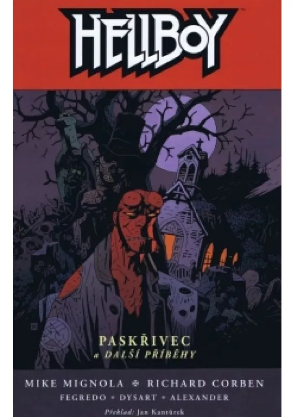 Mike Mignola, Richard Corben - Hellboy 10: Paskřivec a další příběhy