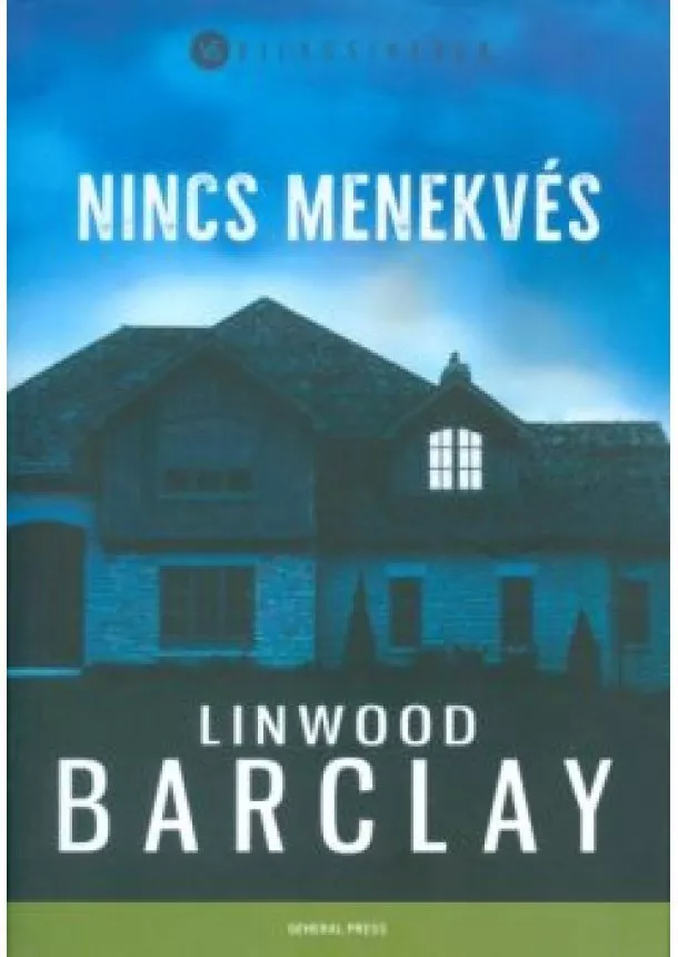 LINWOOD BARCLAY - NINCS MENEKVÉS