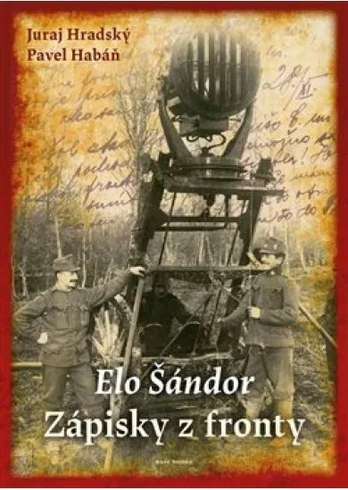 Elo Šándor - Zápisky z fronty (CZ)