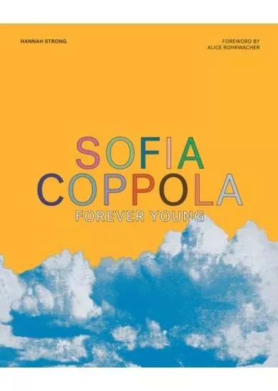 Sofia Coppola: Forever Young
