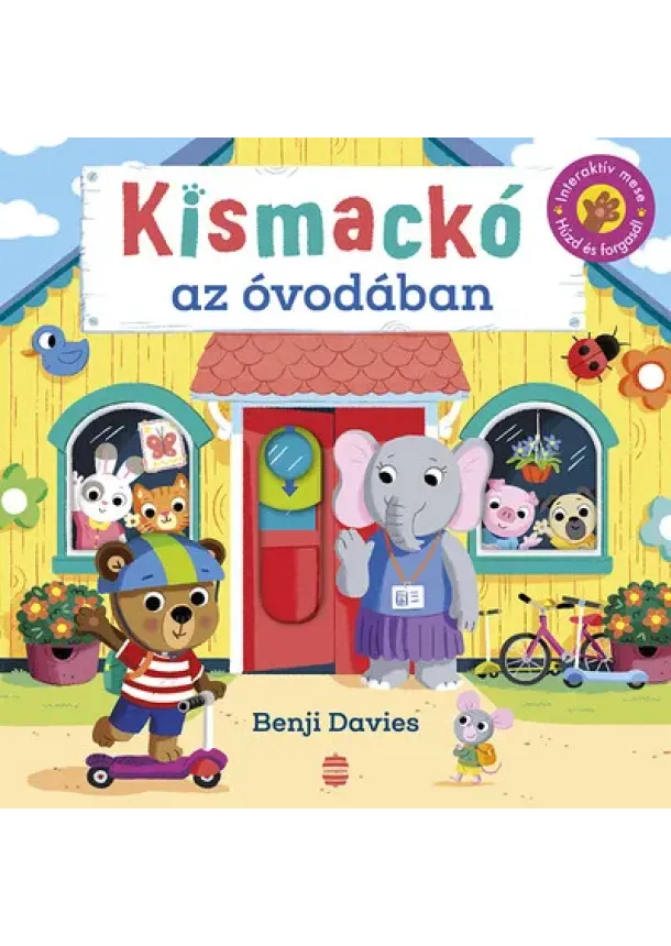 Benji Davies - Kismackó az óvodában