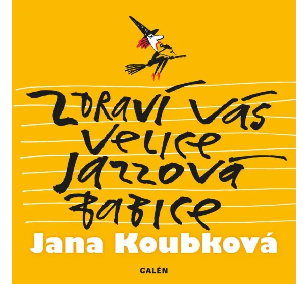 Jana Koubková - Zdraví vás velice jazzová babice