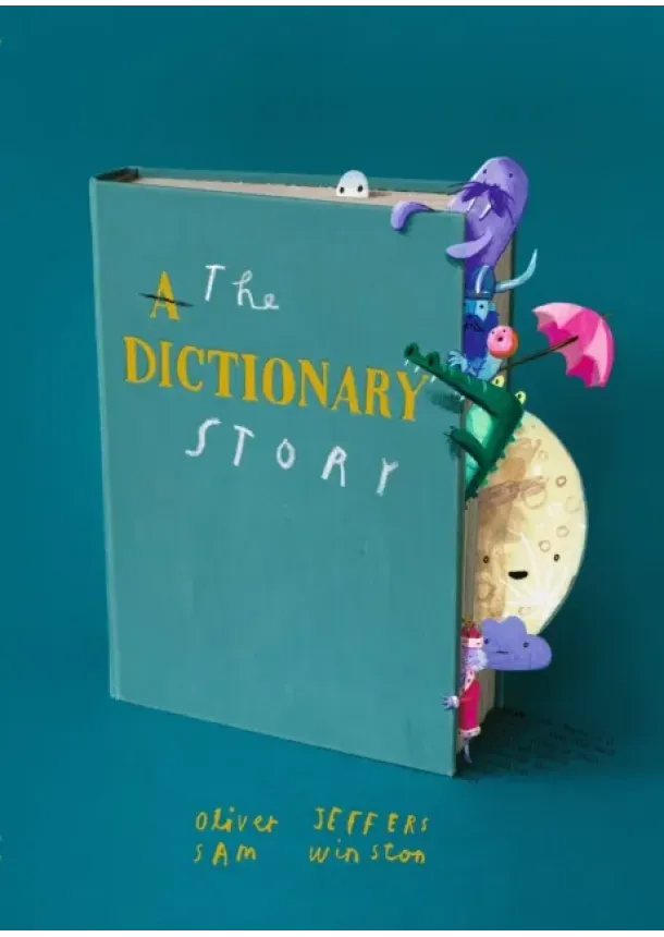 Sam Winston, Oliver Jeffers - The Dictionary Story