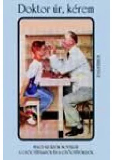 DOKTOR ÚR, KÉREM