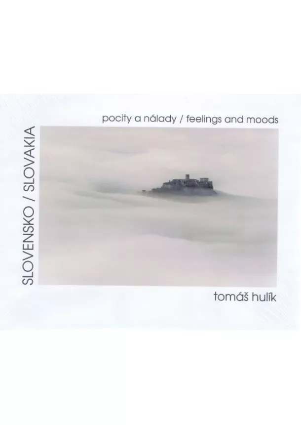 Tomáš Hulík - Slovensko/ Slovakia - pocity a nálady/feelings and moods