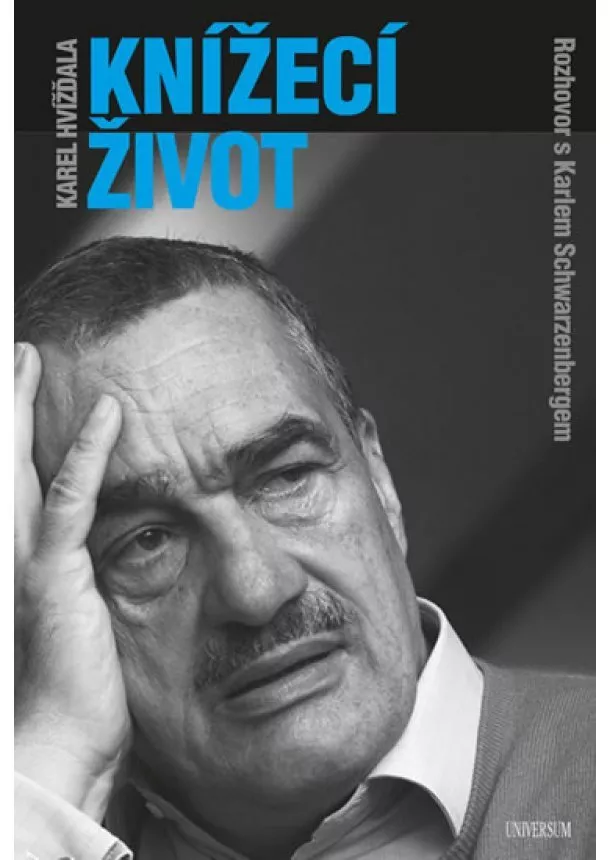 Karel Schwarzenberg, Karel Hvížďala - Knížecí život - 4.vydání