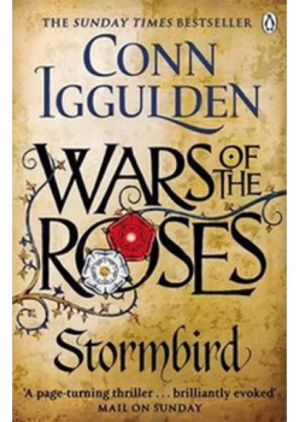 Conn Iggulden - Wars of the Roses: Stormbird
