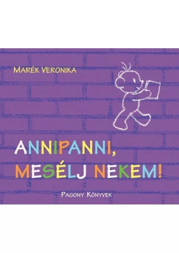 Marék Veronika - Annipanni, mesélj nekem!