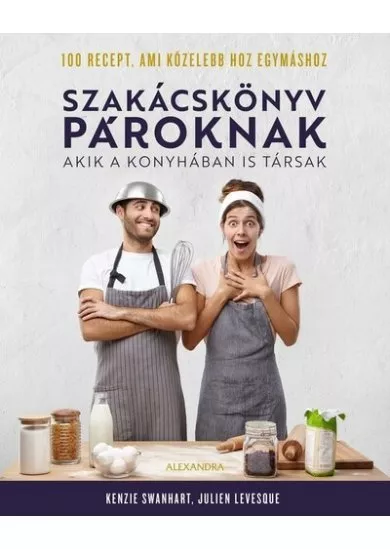 Szakácskönyv pároknak - akik a konyhában is társak