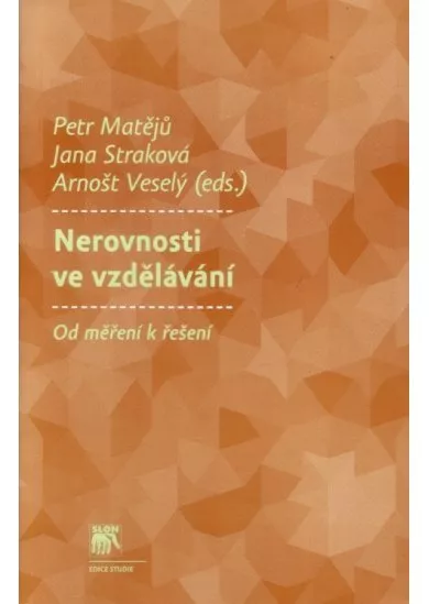 Nerovnosti ve vzdělávání - Od měření k řešení
