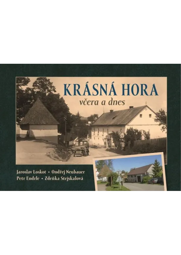 Krásná Hora včera a dnes