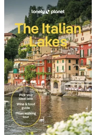 Lonely Planet The Italian Lakes