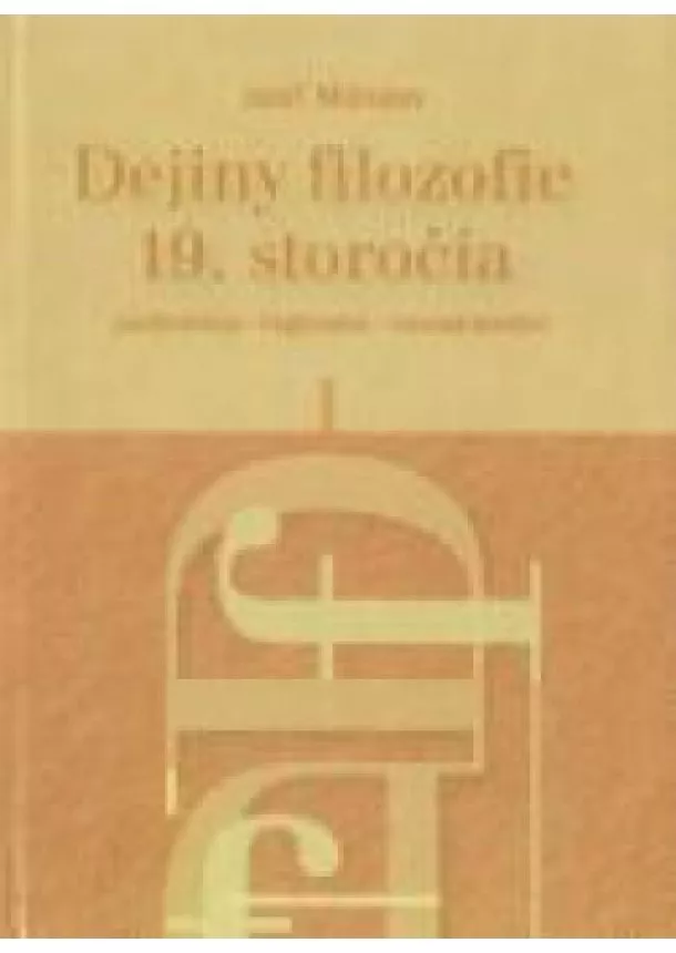 Jozef Michalov - Dejiny filozofie 19. storočia - Pozitivizmus - heglovstvo - novokantovstvo