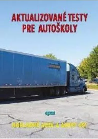 Aktualizované testy pre autoškoly / Nákladné autá a autobusy
